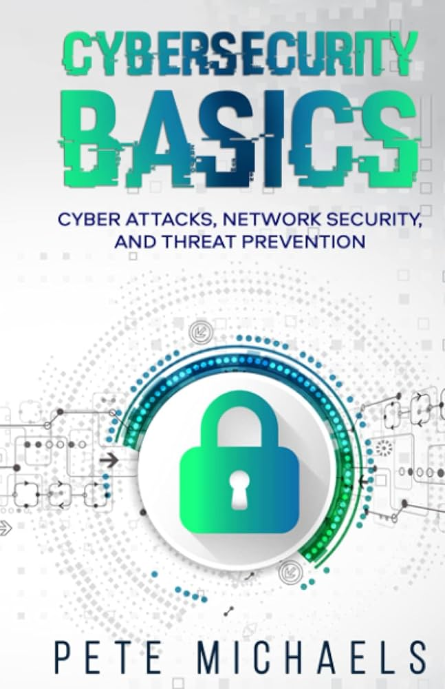 Cybersecurity Basics